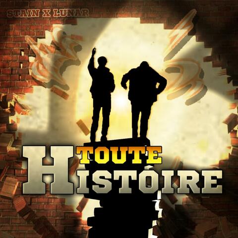 TOUTE HISTOIRE (feat. Lunar_)