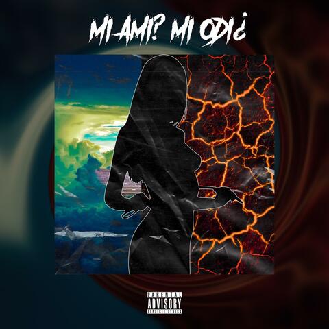 mi ami ? mi odi ¿