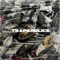 Trapaholics (feat. T LEE & JTC The Prophecy)