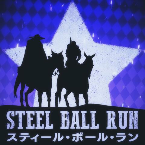 Steel Ball Run OP: Holy Steel
