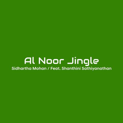 Al Noor Jingle (feat. Shanthini Sathiyanathan)