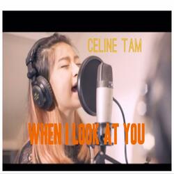 When I Look at You