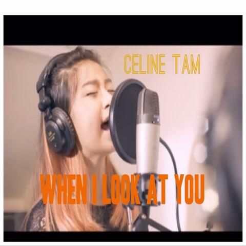 When I Look at You