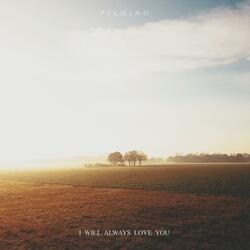 I Will Always Love You