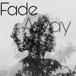 Fade Away