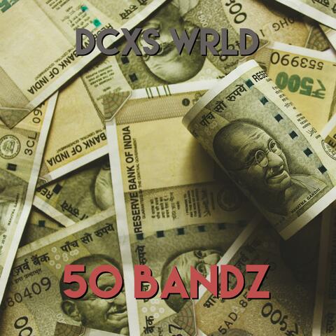 50 Bandz (feat. Decxs Wrld & Walkamongkings)