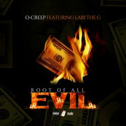 Root of All Evil (feat. Lari The G)