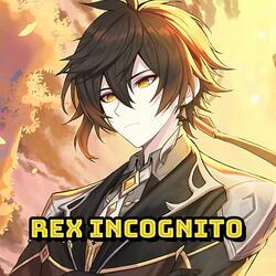 Rex Incognito (Zhongli's Theme)