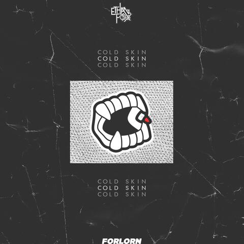 COLD SKIN (feat. Forlorn)