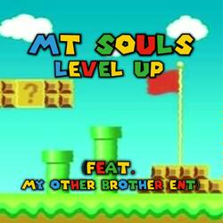 Level Up (feat. My Other Brother ent)