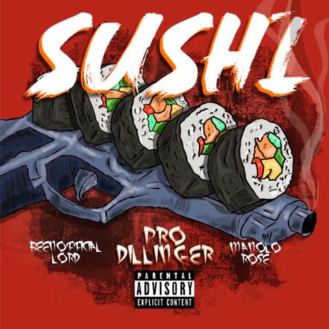 Sushi (feat. Beenofficial Lord & Manolo Rose)