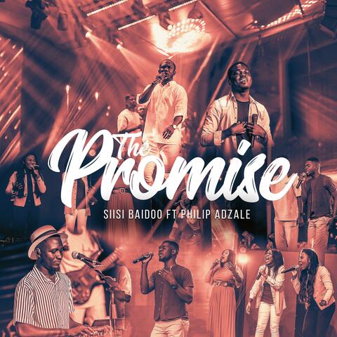 The Promise (feat. Philip Adzale)