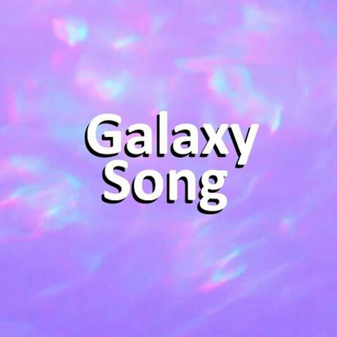 Galaxy Song