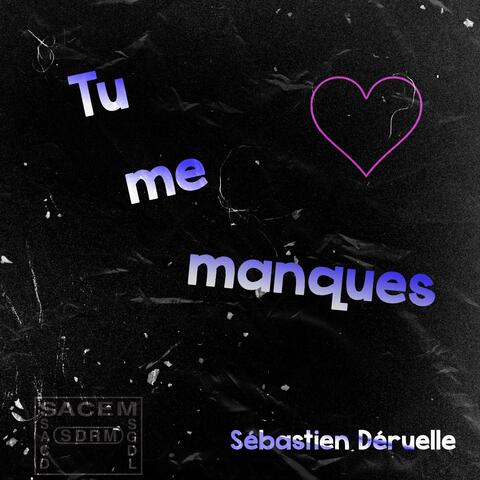 Tu me manques