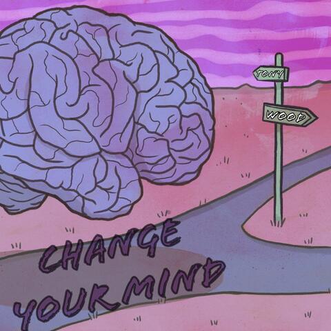Change Your Mind