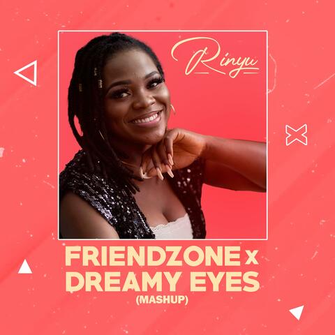 Friendzone & Dreamy Eyes Mashup (Slow Version)