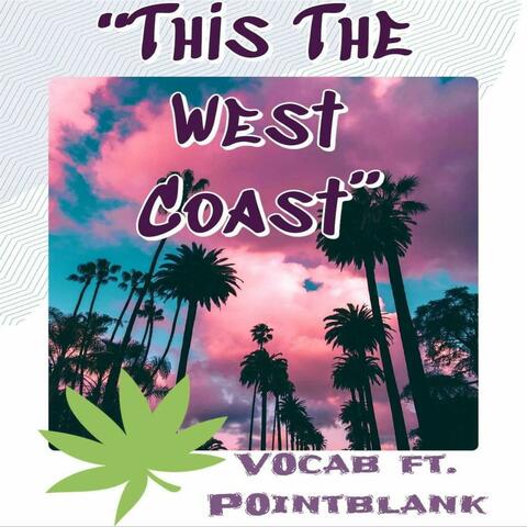 This The West Coast (feat. P0intblank)