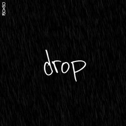 Drop (feat. Sketch tha cataclysm & Deto 22)