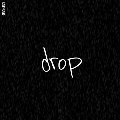 Drop (feat. Sketch tha cataclysm & Deto 22)