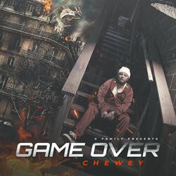 Game Over (feat. Chewey)