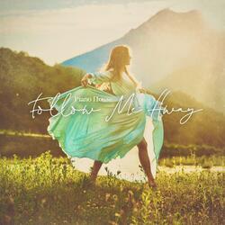 Follow Me Away