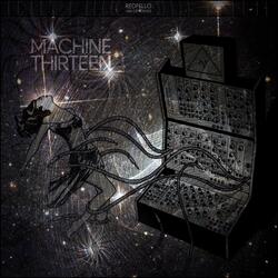 Machine Thirteen