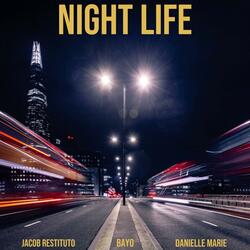 Night Life (feat. BAYO & Danielle Marie)