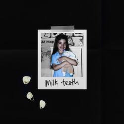 milk teeth