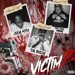 Victim2 (sequel) (feat. Da bully & Eastside Kboy)