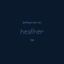 putting a spin on heather