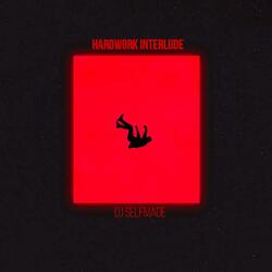 Hardwork Interlude