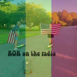 Rok On The Radio