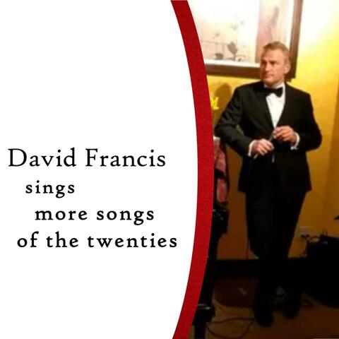 David Francis Sings More Songs Of The Twenties