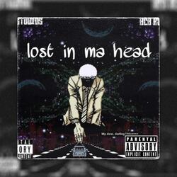 Lost In Ma Head (feat. Silent Da Savage & PisceProdigy)
