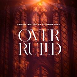 Overruled (feat. Putuma Tiso)