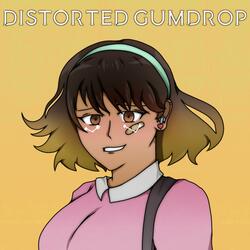 Distorted Gumdrop