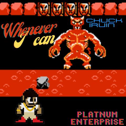 Whenever I Can (feat. Chuck Irvin)