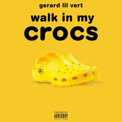 Walk In My Crocs