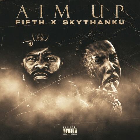 Aim Up (feat. Skythanku)