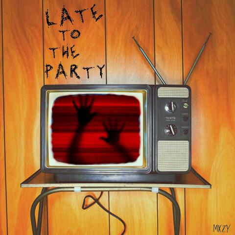 Late to the Party