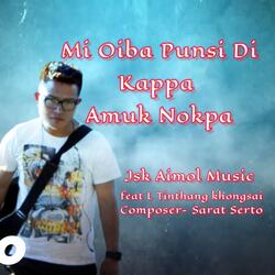Mi oiba punsi di kappa amuk nokapa | Manipuri gospel song