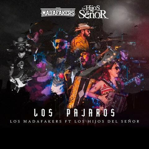 Los Pajaros (feat. Los hijos del señor)