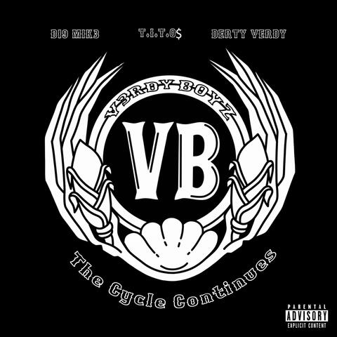 VERDY BOYZ : The Cycle Continues