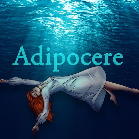 Adipocere (feat. Eleanor Forte)