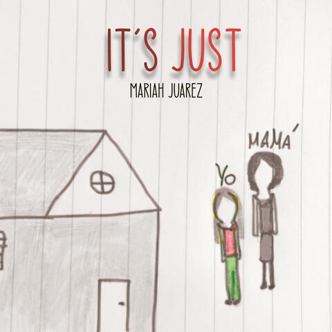 It´s just