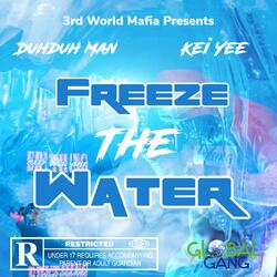 Freeze The Water (feat. Kei Yee)