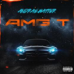 E Class AMG (feat. Andrae Hatter)