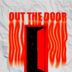 Out The Door (feat. Tony Ante)