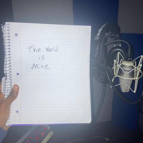 The World Is Mine