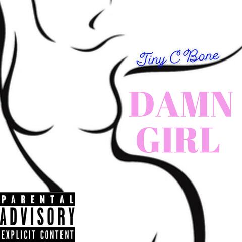 DAMN GIRL